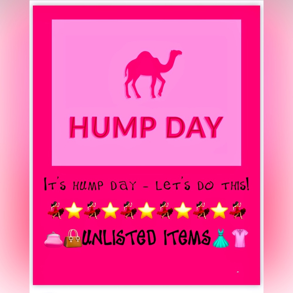 It’s HUMP day - unlisted items 💃🏻⭐️